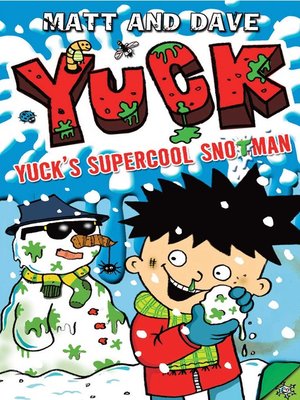 cover image of Yuck's Supercool Snotman